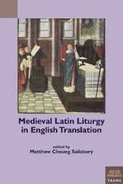 Medieval Latin Liturgy in English Translation (Teams Documents of Practice)