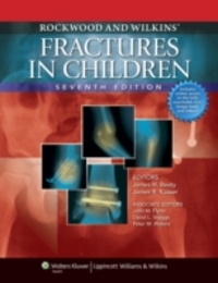 Rockwood and Wilkins' Fractures in Children (Rockwood and Wilkins Fractures in Children)