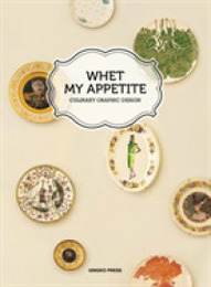 Whet My Appetite: Culinalry Graphic Design