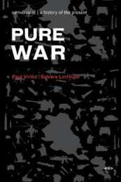 Pure War new edition (Semiotext(e) / Foreign Agents)