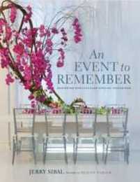 An Event to Remember: Designing Spectacular Special Occasions