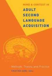 Mind And Context in Adult Second Language Acquisition: Methods Theory And Practice