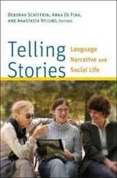 Telling Stories: Language Narrative and Social Life (Georgetown University Round Table on Languages & Linguistics)
