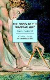 The Crisis of the European Mind: 1680-1715 (New York Review Books Classics)