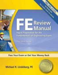 PPI FE Review Manual: Rapid Preparation for the Fundamentals of Engineering Exam 3rd Edition ? A Comprehensive Preparation Guide for the FE Exam