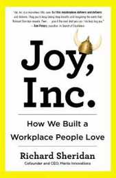 Joy Inc.: How We Built a Workplace People Love