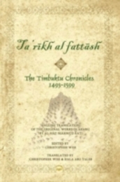 Timbuktu Chronicles 1493-1599 The: Al Hajj Mahmud Kati's Tarikh at Fattash