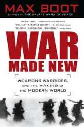 War Made New: Technology Warfare and the Course of History 1500 to Today