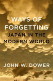 Ways of Forgetting Ways of Remembering: Japan in the Modern World