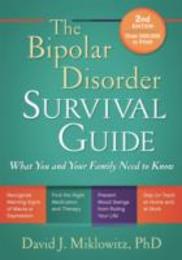 The Bipolar Disorder Survival Guide Second Edition: What You and Your Family Need to Know