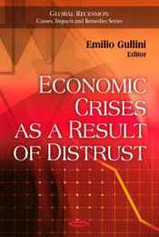 Economic Crises As a Result of Distrust (Global Recession- Causes Impacts and Remedies)