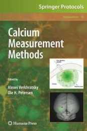 Calcium Measurement Methods (Neuromethods 43)