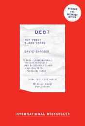 Debt: The First 5000 YearsUpdated and Expanded