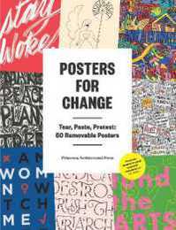 Posters for Change: Tear Paste Protest: 50 Removable Posters