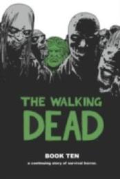 Walking Dead Book 10 (Walking Dead 10)