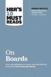 HBR’s 10 Must Reads on Boards (with bonus article “What Makes Great Boards Great” by Jeffrey A. Sonnenfeld) (HBR's 10 Must Reads)