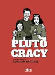 Plutocracy: Chronicles of a Global Monopoly