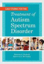 Case Studies for the Treatment of Autism Spectrum Disorder (Cli)