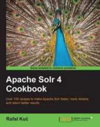 Apache Solr 4 Cookbook