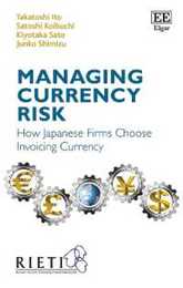 Managing Currency Risk: How Japanese Firms Choose Invoicing Currency