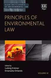 Principles of Environmental Law (Elgar Encyclopedia of Environmental Law 6)