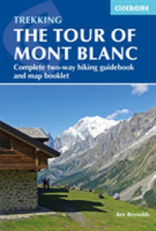 Cicerone Trekking the Tour of Mont Blanc: Complete Two-way Trekking Guide (Cicerone Trekking Guides)