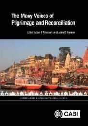 The Many Voices of Pilgrimage and Reconciliation (Cabi Religious Tourism and Pilgrimage)