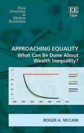 Approaching Equality: What Can Be Done About Wealth Inequality? (New Directions in Modern Economics)