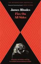 Fire on All Sides: Insanity insomnia and the incredible inconvenience of life