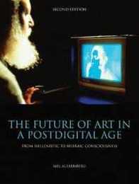 The Future of Art in a Postdigital Age: From Hellenistic to Hebraic Consciousness