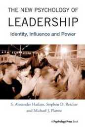 The New Psychology of Leadership: Identity Influence and Power