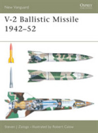 V-2 Ballistic Missile 1942-52 (New Vanguard)
