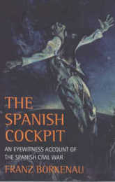 The Spanish Cockpit: An Eyewitness Account of the Spanish Civil War