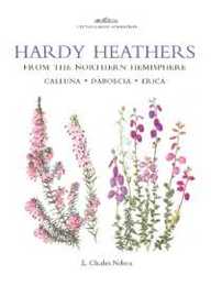 Hardy Heathers from the Northern Hemisphere: Calluna Daboecia Erica (Botanical Magazine Monograph)