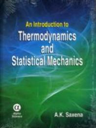 An Introduction to Thermodynamics and Statistical Mechanics