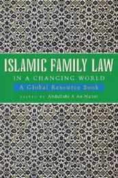 Islamic Family Law in a Changing World: A Global Resource Book