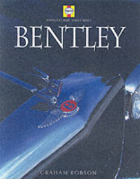 Bentley: A Legend Reborn (Haynes Classic Makes)