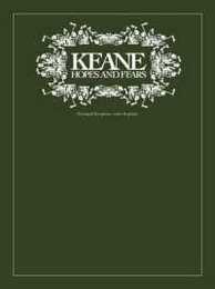 Keane: Hopes and Fears