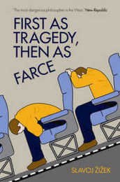 First As Tragedy Then As Farce