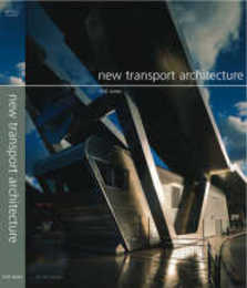 New Transport Architecture: Travel Hubs in the 21st Century