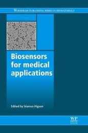 Biosensors for Medical Applications (Woodhead Publishing Series in Biomaterials)
