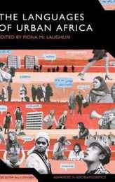 Languages of Urban Africa (Advances in Sociolinguistics)