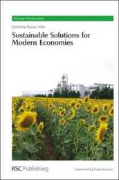 Sustainable Solutions for Modern Economies (Green Chemistry Series)