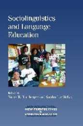 Sociolinguistics and Language Education (New Perspectives on Language and Education)