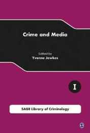 Crime and Media (SAGE Library of Criminology)