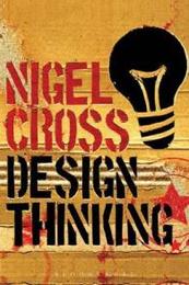 Design Thinking: Understanding How Designers Think and Work
