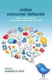 Online Consumer Behavior: Theory and Research in Social Media Advertising and E-tail (Marketing and Consumer Psychology Series)