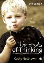 Threads of Thinking: Schemas And Young Children's Learning