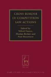 Cross-Border EU Competition Law Actions (Hart Studies in Competition Law)