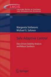 Safe Adaptive Control: Data-driven Stability Analysis and Robust Synthesis (Lecture Notes in Control and Information Sciences)